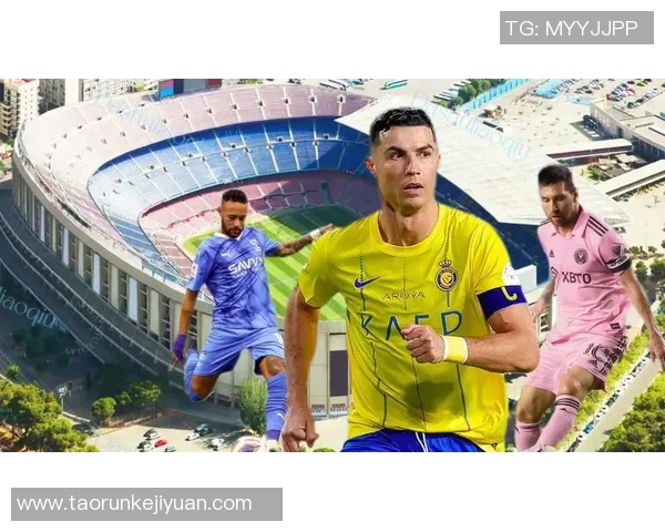 足球巨星风采：纵览梅西、C罗、内马尔等传奇球员精彩瞬间